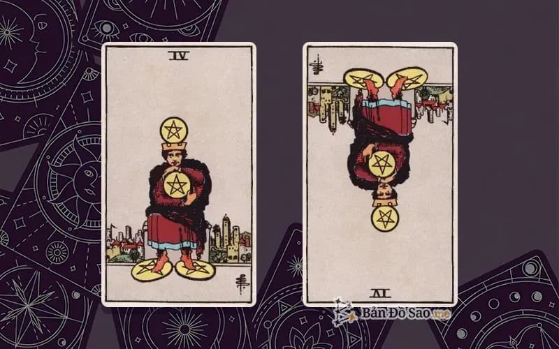 Lá bài Four of Pentacles xuôi và ngược, so sánh chiều