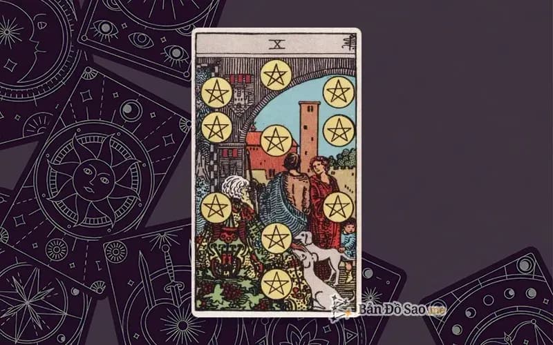 Lá bài Tarot Ten of Pentacles trong bộ Rider Waite Smith với ý nghĩa di sản, gia đình và ổn định