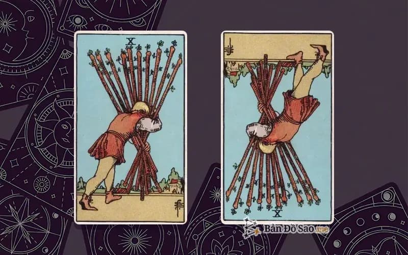 Lá bài Ten of Wands xuôi và ngược, so sánh chiều