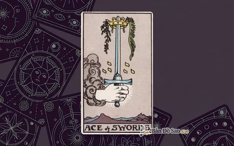 Lá bài Tarot Ace of Swords trong bộ Rider Waite Smith với ý nghĩa sự thật, độ rõ ràng và một ý tưởng mới