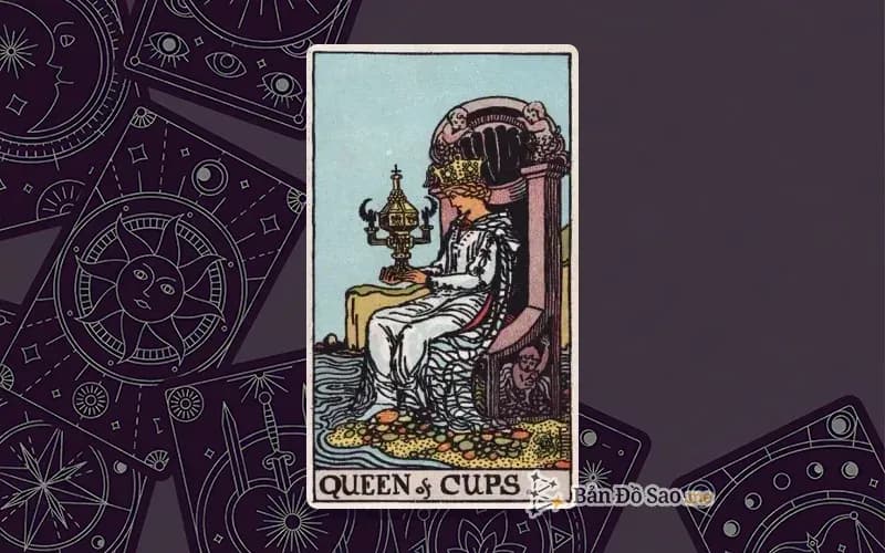 Lá bài Tarot Queen of Cups trong bộ Rider Waite Smith với ý nghĩa trực giác, đồng cảm và sức mạnh tình yêu